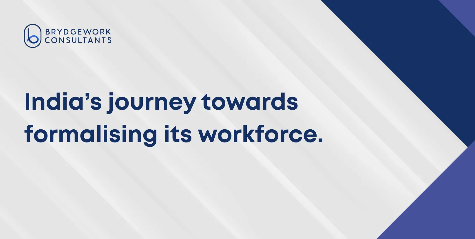 Bharat's shift toward a more formal economy is a deliberate, multi-faceted effort spanning technology, policy, finance, and governance.